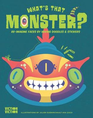 Cover for Victionary Children · What's That Monster?: Create monster faces using colours, doodles &amp; stickers (Paperback Book) (2017)