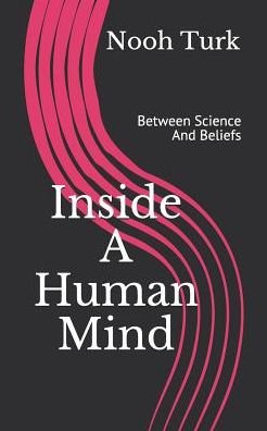 Cover for Nooh Turk · Inside a Human Mind (Paperback Book) (2019)