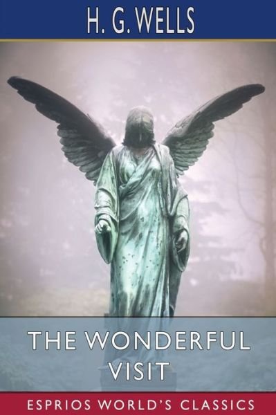 Cover for H G Wells · The Wonderful Visit (Esprios Classics) (Paperback Book) (2024)