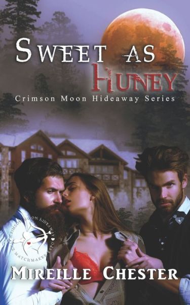 Cover for Crimson Moon Hideaway · Crimson Moon Hideaway: Sweet as Huney (Paperback Book) (2022)