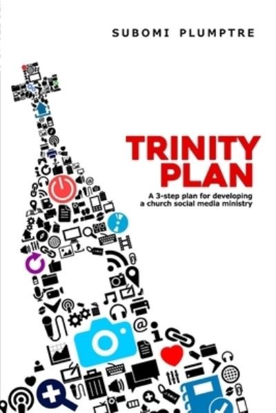 Cover for Subomi Plumptre · Trinity Plan: A 3-Step Plan for Developing a Church Social Media Ministry (Paperback Book) (2021)