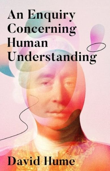 An Enquiry Concerning Human Understanding: - David Hume - Książki - Independently Published - 9798516502934 - 7 czerwca 2021