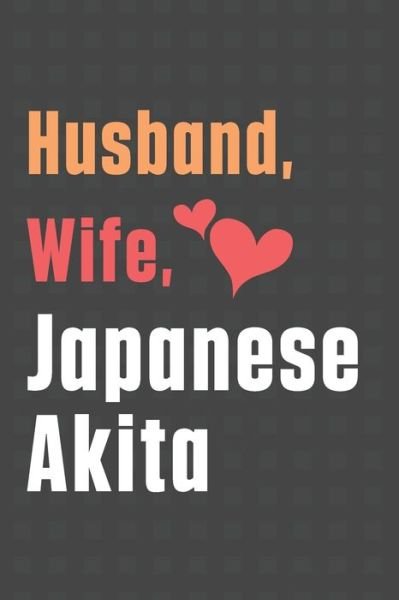 Cover for Wowpooch Press · Husband, Wife, Japanese Akita (Paperback Book) (2020)