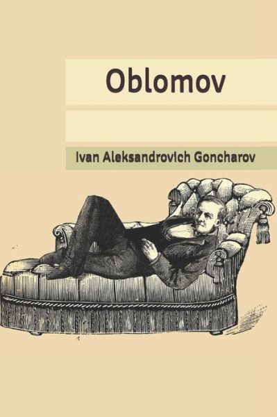 Cover for Ivan Aleksandrovich Goncharov · Oblomov (Paperback Book) (2020)