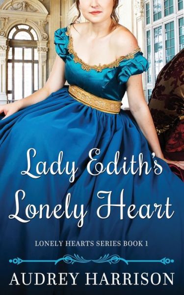 Cover for Audrey Harrison · Lady Edith's Lonely Heart (Paperback Book) (2020)