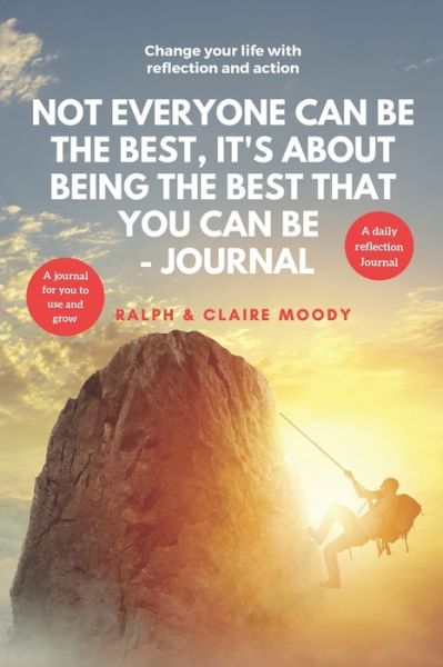 Cover for Ralph Moody · Not Everyone Can Be The Best, It's About Being The Best That You Can Be (Paperback Book) (2020)