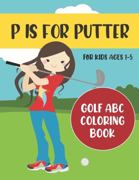 Cover for Tweedy Press · P is for Putter (Paperback Book) (2020)