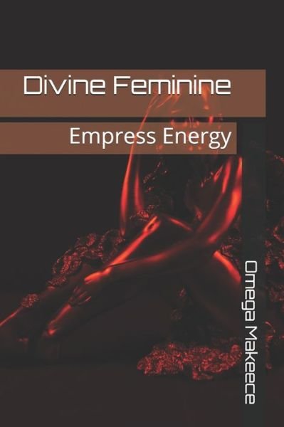Cover for Omega Makeece Berry · Divine Feminine (Paperback Bog) (2020)