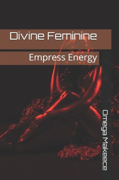 Cover for Omega Makeece Berry · Divine Feminine (Paperback Book) (2020)