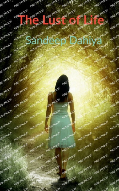 Cover for Sandeep Dahiya · The Lust of Life (Paperback Book) (2022)