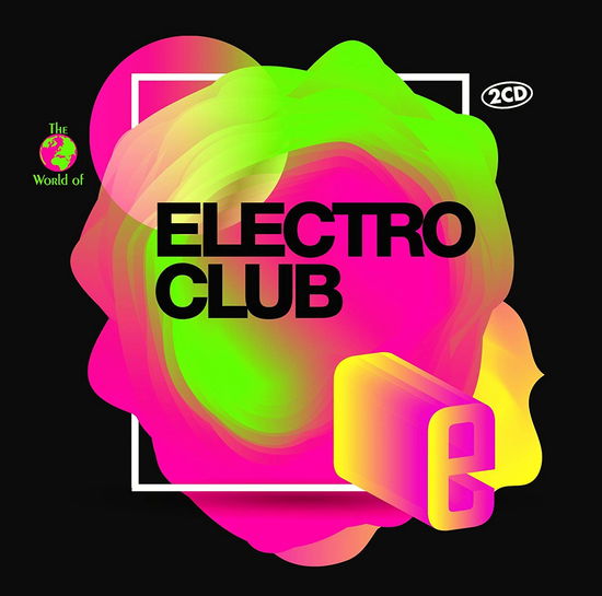 Various - Electro Club - Musik - Music & Melody - 0090204525935 - 6. juli 2018