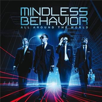 Cover for Mindless Behavior · All Around The World (CD) (2013)