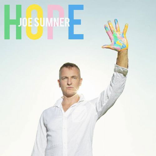 Hope - Joe Sumner - Muziek - SCHOOLKIDS - 0634457048935 - 24 december 2021