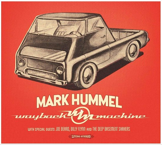 Wayback Machine - Special Guest: Joe Beard - Mark Hummel - Musik - POP / ROCK - 0676868224935 - 12. Februar 2021
