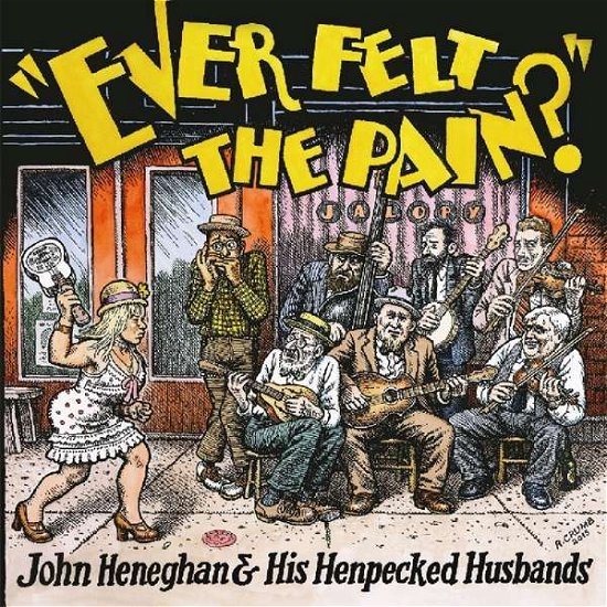Cover for Heneghan,john &amp; His Henpecked Husbands · Ever Felt the Pain (LP) [Coloured edition] (2016)