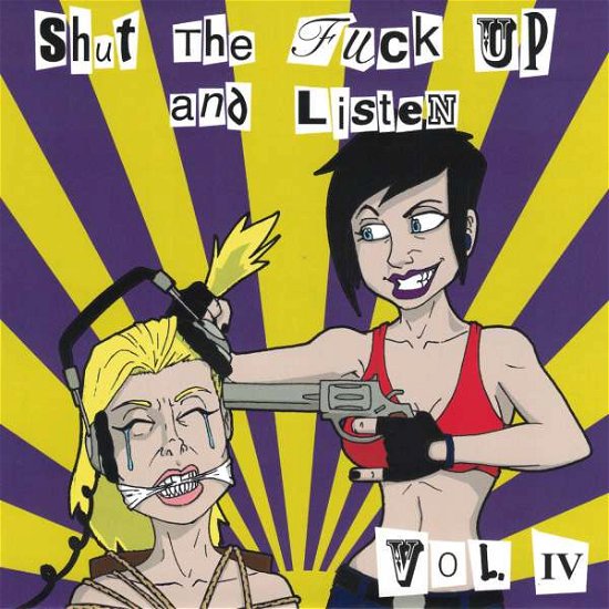 Cover for Various Artists · Shut the Fuck Up &amp; Listen 4 (7&quot;) (2018)