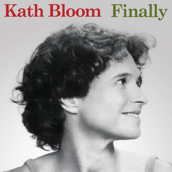 Cover for Kath Bloom · Finally (2023 Edition) (Milky (LP) [Bonus Tracks edition] (2023)