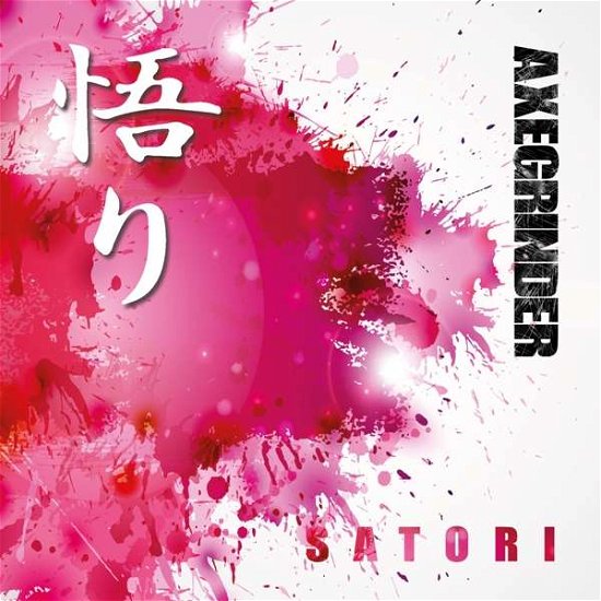 Axegrinder · Satori (CD) (2018)