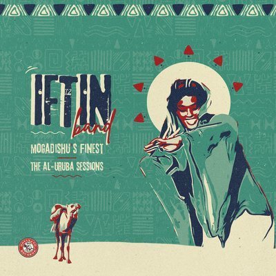 Cover for Iftin Band · Mogadishu's Finest: The Al Urubu Sessions (LP) (2022)