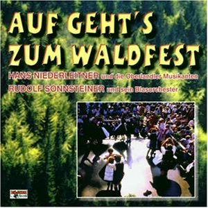 Cover for Niederleitner / Sonnsteiner · Auf Gehts Zum Waldfest (CD) (2000)