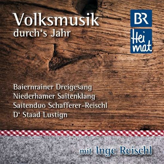 Cover for Reischl,inge/+ · Volksmusik Durchs Jahr (CD) (2017)