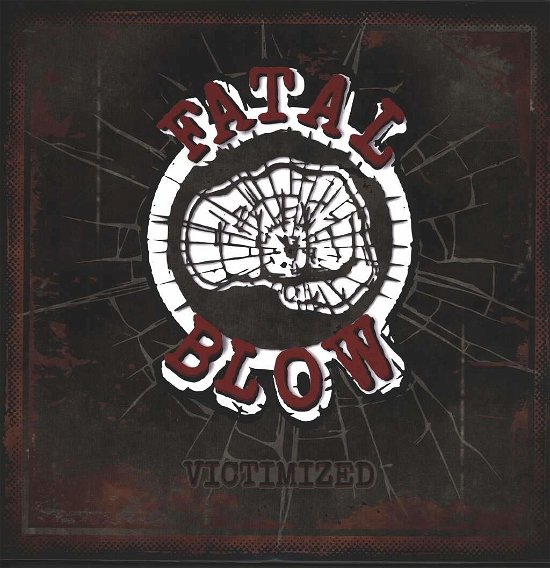 Cover for Fatal Blow · Victimized (CD) (2019)
