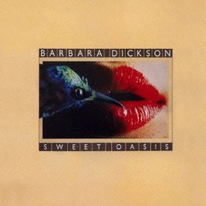 Cover for Barbara Dickson · Sweet Oasis (CD) [Japan Import edition] (2015)