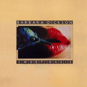 Cover for Barbara Dickson · Sweet Oasis (CD) [Japan Import edition] (2015)