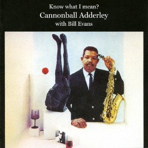 Know What I Mean? +4 Bonus Tracks - Cannonball Adderley - Music - OCTAVE - 4526180382935 - June 22, 2016