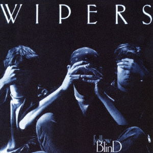 Cover for Wipers · Follow Blind (CD) [Japan Import edition] (2016)