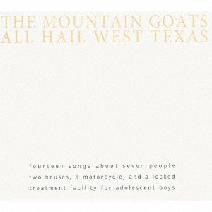 Cover for The Mountain Goats · All Hail West Texas (CD) [Japan Import edition] (2017)