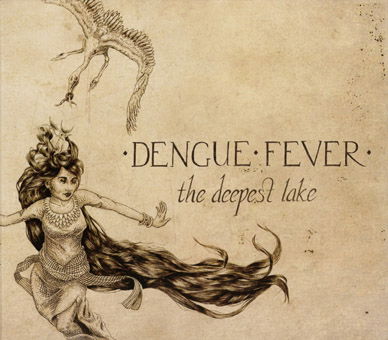 The Deepest Lake - Dengue Fever - Musique - RICE RECORDS - 4560132378935 - 18 janvier 2015