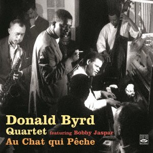Cover for Donald Byrd · Au Chat Qui Peche (CD) [Japan Import edition] (2020)