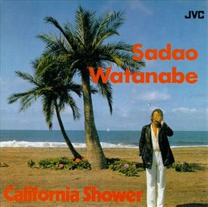 Cover for Sadao Watanabe · California Shower (Xrcd 24bit) (CD) [Japan Import edition] (2003)