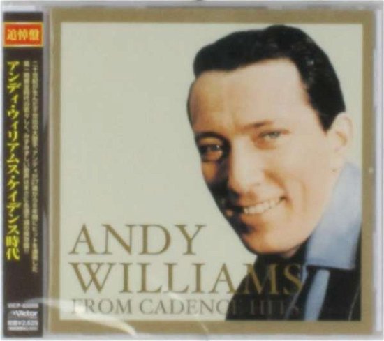 Andy Williams from Cadence Hits - Andy Williams - Música - VICTOR ENTERTAINMENT INC. - 4988002637935 - 19 de dezembro de 2012