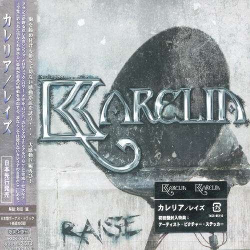 Cover for Karelia · Raise (CD) [Bonus Tracks edition] (2007)