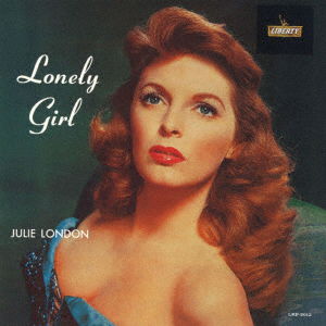 Lonely Girl - Julie London - Musik - 5UC - 4988031446935 - 1 oktober 2021