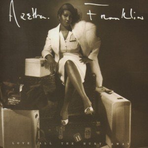 Cover for Aretha Franklin · Love All The Hurt Away (CD) [Expanded edition] (2022)