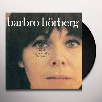 Cover for Barbro Hörberg · Med Ögon Känsliga För Grönt (LP) (2018)
