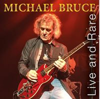 Cover for Michael Bruce · Live &amp; Rare (CD) (2020)