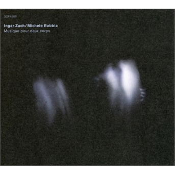 Cover for Michele &amp; Ingar Zach Rabbia · Musique Pour Deux Corps (CD) (2022)