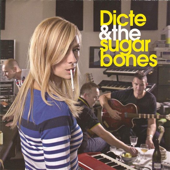 Dicte & the Sugarbones - Dicte - Music - BONNIER MUSI - 7332334510935 - February 6, 2006