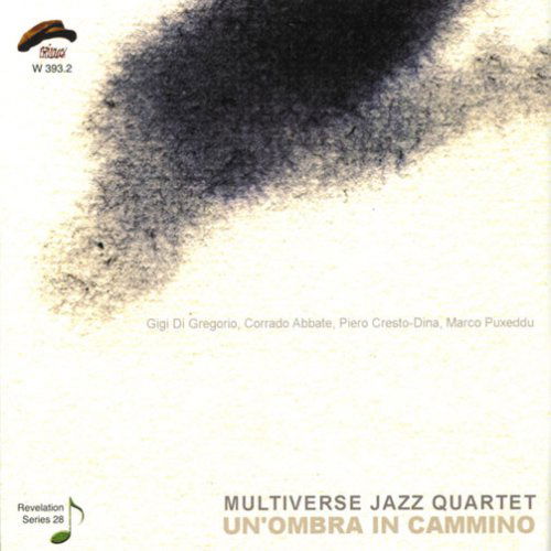 Cover for Multiverse Jazz Quartet · Un'Ombra In Cammino (CD) (2009)