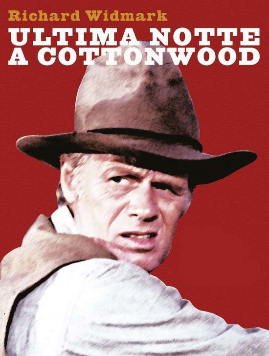 Cover for Widmark,Horne,O'Connor,Opatoshu,Smith · Ultima Notte A Cottonwood (DVD) (2017)