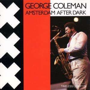 Cover for George Coleman · Amsterdam After Dark (CD) (2021)