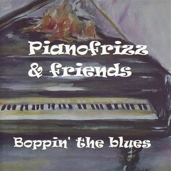 Cover for Pianofrizz &amp; Friends · Boppin' The Blues (CD) (2019)