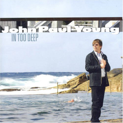 Cover for John Paul Young · In Too Deep (CD) (2006)