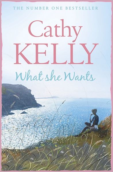 What She Wants - Cathy Kelly - Książki - HarperCollins Publishers - 9780007273935 - 12 stycznia 2008