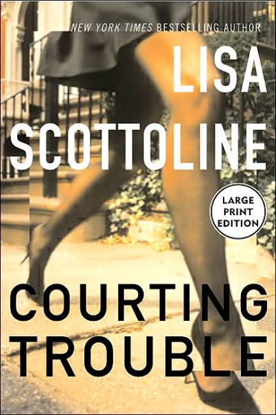 Cover for Lisa Scottoline · Courting Trouble (Pocketbok) [Lrg edition] (2002)
