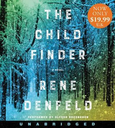 Cover for Rene Denfeld · The Child Finder Low Price CD : A Novel (CD) (2018)